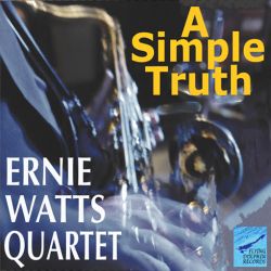 ernie-watts-quartet-a-simple-truth.jpg