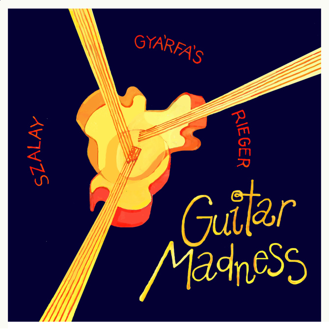 gyarfas-rieger-szalay-guitar-madness.jpg