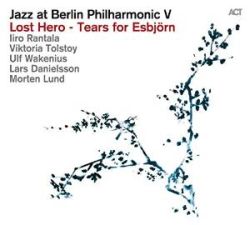 jazz-at-berlin-philharmonic-v-lost-hero-tears-for-esbjorn.jpg