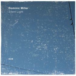 dominic-miller-silent-light.jpg
