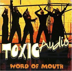 toxic-audio-word-of-mouth.jpg
