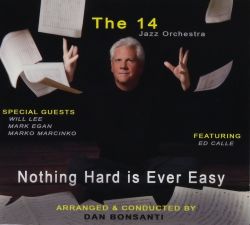 the-14-jazz-orchestra-nothing-hard-is-ever-easy.jpg