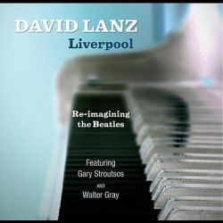 david-lanz-liverpool-re-imagining-the-beatles.jpg