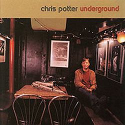 chris-potter-underground.jpg
