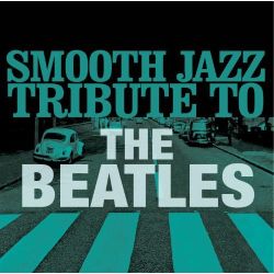 the-smooth-jazz-all-stars-smooth-jazz-tribute-to-the-beatles.jpg