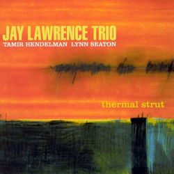 jay-lawrence-trio-thermal-strut.jpg