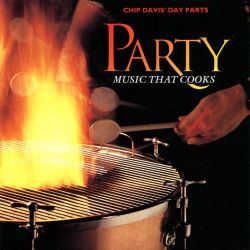 chip-davis-day-parts-party-music-that-cooks.jpg