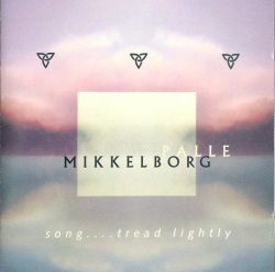 palle-mikkelborg-song-tread-lightly.jpg