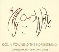 colin-towns-the-ndr-bigband-john-lennon-in-my-own-write.jpg