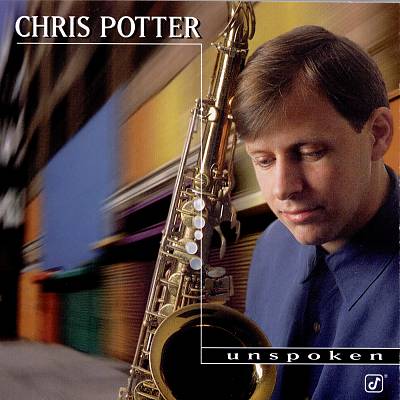 chris-potter-unspoken.jpg