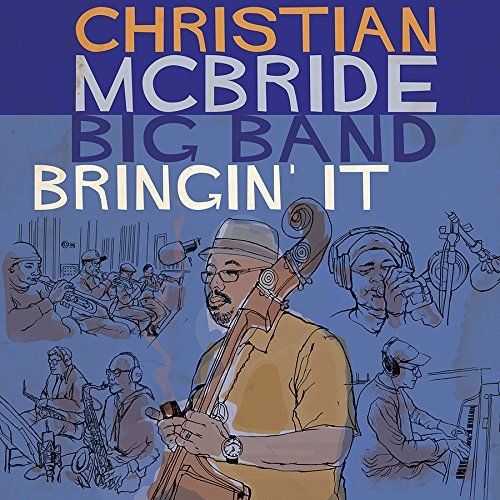 christian-mcbride-big-band-bringin-it.jpg