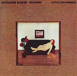 eberhard-weber-colours-little-movements.jpg