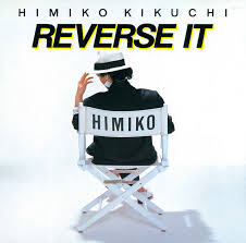 himiko-kikuchi-reverse-it.jpg himiko-kikuchi-reverse-it.jpg