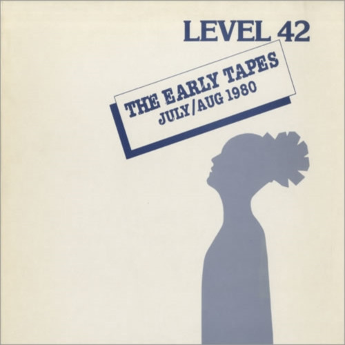 level-42-the-early-tapes.jpg