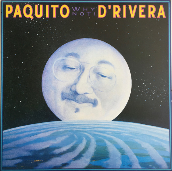 paquito-drivera-why-not.jpg