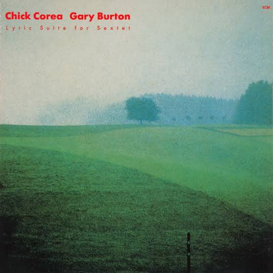 chick-corea-gary-burton-lyric-suite-for-sextet.jpg chick-corea-gary-burton-lyric-suite-for-sextet.jpg