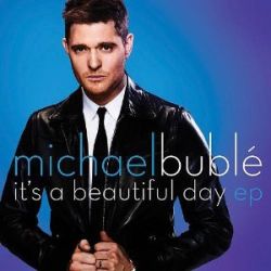 michael-buble-its-a-beautiful-day-ep.jpg