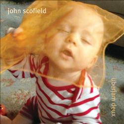 john-scofield-uberjam-deux.jpg