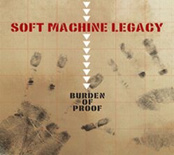 soft-machine-legacy-burden-of-proof.jpg