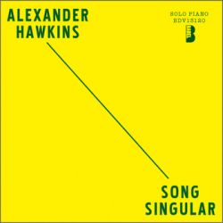 alexander-hawkins-song-singular.jpg