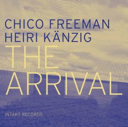 chico-freeman-heiri-kanzig-the-arrival.jpg