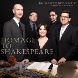 bagyi-balazs-new-quartet-feat-pocsai-kriszta-homage-to-shakespeare.jpg