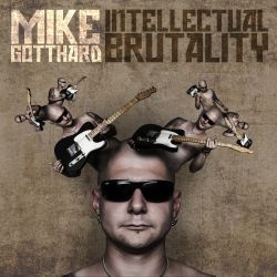 mike-gotthard-intellectual-brutality.jpg
