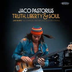 jaco-pastorius-truth-liberty-soul-live-in-nyc-the-complete-1982-npr-jazz-alive-recording.jpg