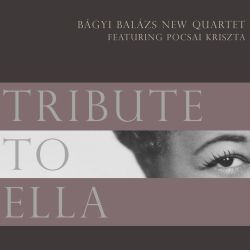 bagyi-balazs-new-quartet-feat-pocsai-kriszta-tribute-to-ella.jpg