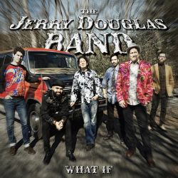 jerry-douglas-band-what-if.jpg