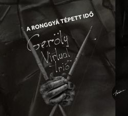 geroly-virtual-trio-a-ronggya-tepett-ido.JPG
