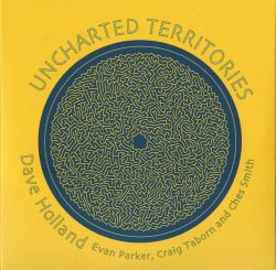 dave-holland-evan-parker-craig-taborn-and-ches-smith-uncharted-territories.JPG