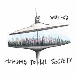 billy-pod-drums-to-heal-society.jpg
