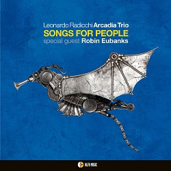 leonardo-radicchis-archadia-trio-feat-robin-eubanks-songs-for-people.jpg