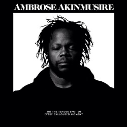 ambrose-akinmusire-on-the-tender-of-every-calloused-moment.JPG