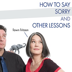 fawn-fritzen-how-to-say-sorry-and-other-lessons.jpg