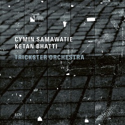 cymin-samawatie-ketan-bhatti-trickster-orchestra.jpg