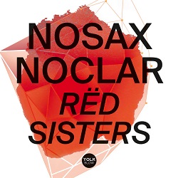 nosax-noclar-red-sisters.jpg