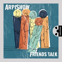 arpishow-friends-talk.jpg