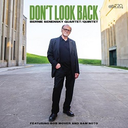 bernie-senensky-quartet-quintet-dont-look-back.JPG