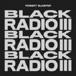 robert-glasper-black-radio-iii.png