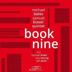 michael-bates-samuel-blaser-quintet-book-nine.jpg