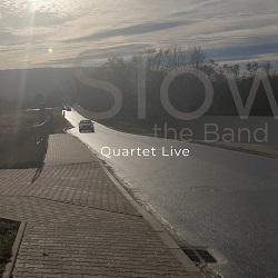 slow-the-band-quartet-live.jpg