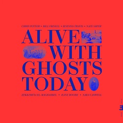 chris-potter-alive-with-ghosts-today.jpg chris-potter-alive-with-ghosts-today.jpg