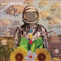 bill-frisell-guitar-in-the-space-age.jpg bill-frisell-guitar-in-the-space-age.jpg