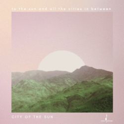 city-of-the-sun-to-the-sun-and-all-the-cities-in-between.jpg city-of-the-sun-to-the-sun-and-all-the-cities-in-between.jpg