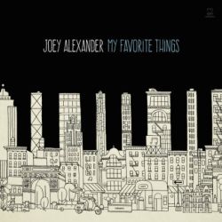 joey-alexander-my-favorite-things.jpg joey-alexander-my-favorite-things.jpg