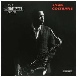 john-coltrane-the-roulette-sides.jpg john-coltrane-the-roulette-sides.jpg