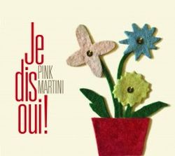 pink-martini-je-dis-oui.jpg pink-martini-je-dis-oui.jpg