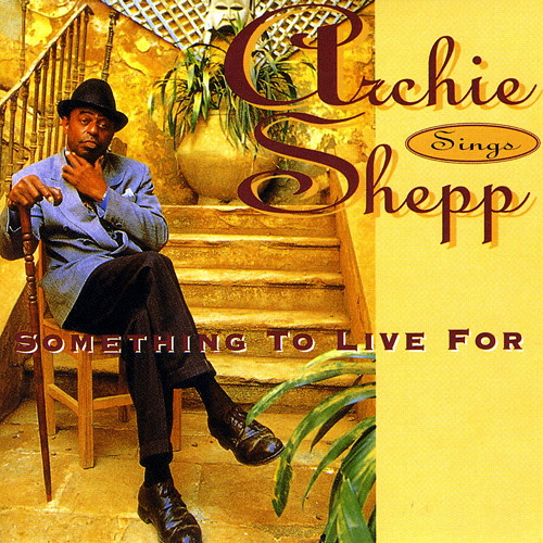 archie-shepp-sings-somthing-to-live-for.jpg